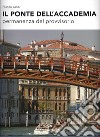 Il Ponte dell'Accademia. Permanenza del provvisorio libro