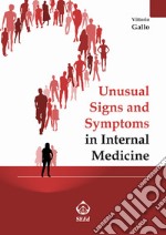 Unusual Signs and Symptoms in Internal Medicine