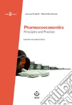 Pharmacoeconomics. Principles and practice