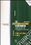 La comunicazione motivante nella terapia di sovrappeso e obesità. Principi e strategie pratiche libro