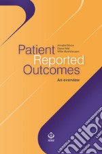 Patient reported outcomes. An overview