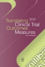 Translating clinical trial outcomes measures. An overview