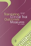 Translating clinical trial outcomes measures. An overview libro