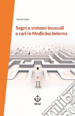 Segni e sintomi inusuali o rari in medicina interna libro