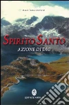 Spirito santo azione di Dio libro di Crovetto Maria Teresa