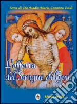 L'offerta del sangue di Gesù libro