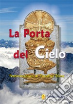 La porta del cielo. Testimonianza di Catalina Rivas libro