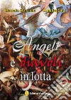 Angeli e diavoli in lotta libro