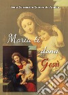 Maria ti dona Gesù libro