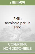 3Mila antologie per un anno libro