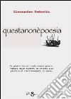 Questanonèpoesia libro di Pedretta Alessandro Kresta