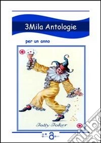 3Mila antologie per un anno libro