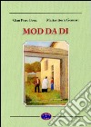 Mod da di. Vecchi motti di Santa Maria Maggiore libro