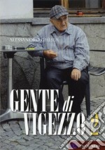 Gente di Vigezzo. Ediz. illustrata. Vol. 2