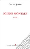 «Igiene Montale» (poesie) libro