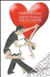 Lezioni di ballo, lezioni d'amore libro