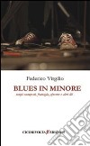 Blues in minore libro