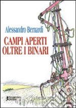 Campi aperti oltre i binari libro