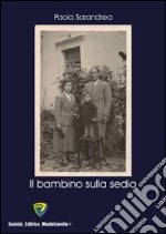 Il bambino sulla sedia