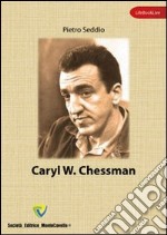 Caryl W. Chessman libro