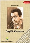 Caryl W. Chessman libro