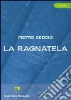 La ragnatela libro