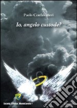 Io, Angelo custode libro