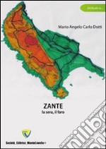 Zante. La sera, il faro libro