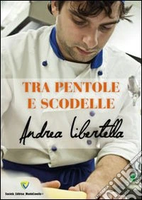 Tra pentole e scodelle