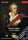 Vittorio Alfieri e le sue tragedie. Vol. 2 libro