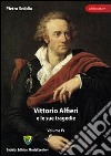 Vittorio Alfieri e le sue tragedie. Vol. 4 libro