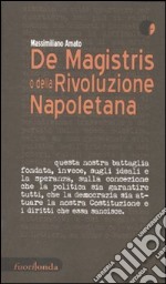 De Magistris o della rivoluzione napoletana libro