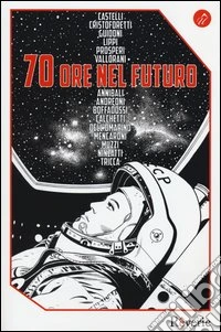 70 ore nel futuro