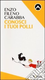 Conosci i tuoi polli libro