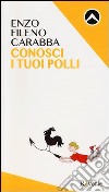 Conosci i tuoi polli libro