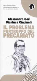 Il problema purtroppo del precariato libro