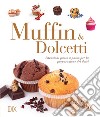 Muffin e dolcetti libro