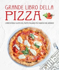 Grande libro della pizza