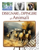 Disegnare e dipingere gli animali libro