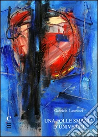 Una folle smania d'universo libro