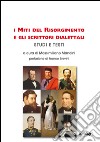 I miti del Risorgimento e gli scrittori dialettali. Studi e testi libro