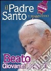 Il Padre santo. Beato Giovanni Paolo II libro