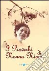 I proverbi di nonna Ninni libro