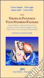 Terapia in patologia vulvo vestibolo vaginale libro