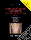 Mastoplastiche estetiche. Aggiornamento 2011 libro