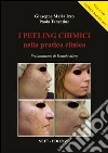 I peeling chimici nella pratica clinica libro