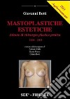 Mastoplastiche estetiche 2014. Con aggiornamento 2011. Cofanetto libro