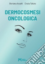 Dermocosmesi oncologica libro