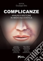 Complicanze. Analisi e gestione in medicina estetica libro