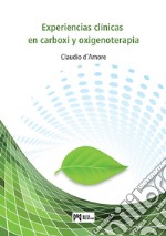 Experiencias clínicas en carboxi y oxigenoterapia